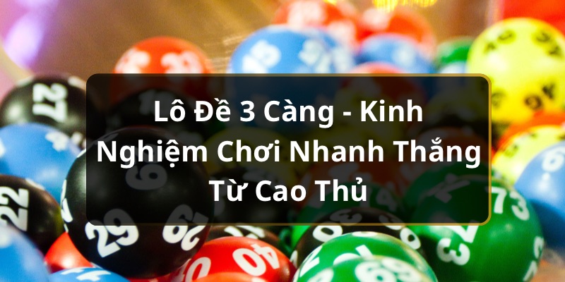 Lô đề 3 càng