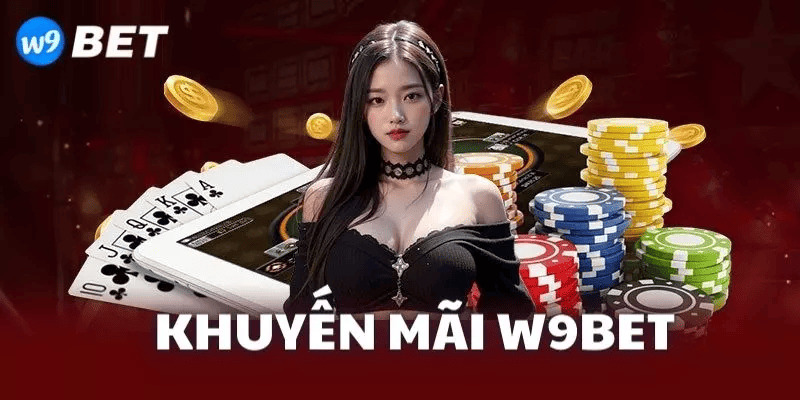 Tổng hợp chương trình khuyến mãi W9bet nổi bật nhất